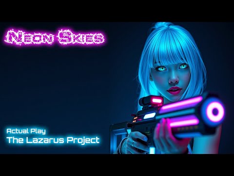 Actual Play - The Lazarus Project (Neon Skies RPG)