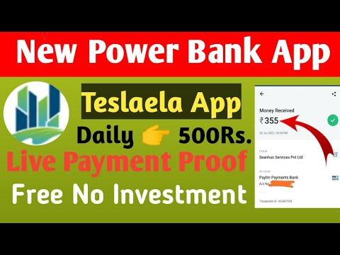 Teslaele App | New Power Bank App | New Earning App Teslaele | Free No Investment Earning App |