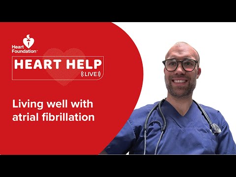 Living well with atrial fibrillation | Heart Help Live | Heart Foundation NZ