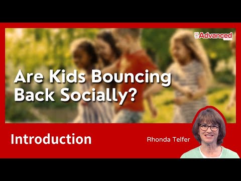 孩子恢復社交能力了嗎？ Are Kids Bouncing Back Socially?