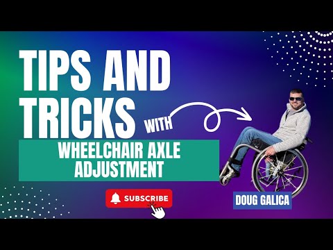 How to Adjust Wheelchair Axle