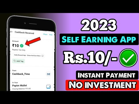 New Earning App Today | Daily Earning App Without Investment | Best Self Earning App 2023