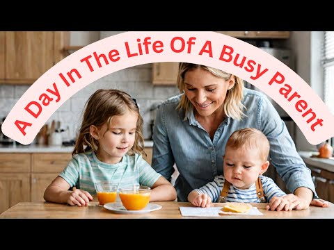 A Day in the Life of a Busy Parent: Realistic Edition | Make Memories Parenting