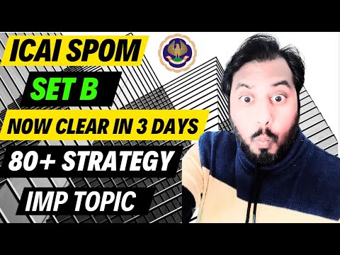 |ICAI SPOM Set B| Now You Can Clear In 3 Days| 80+ Sure Success Strategy With Important Topics|