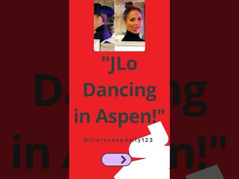 JLo Dancing in Aspen! #JLo #Aspen #Dance