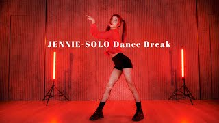 JENNIE - 'SOLO' DANCE BREAK Dance Cover + Mirrored Practice