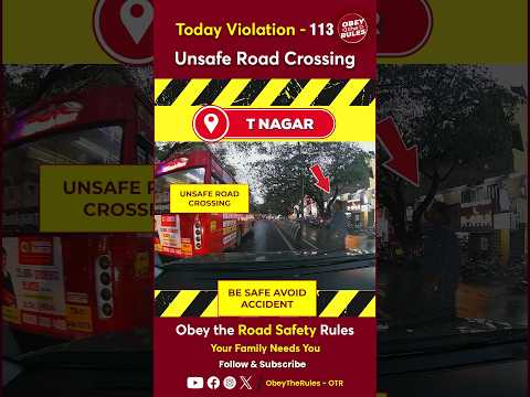 TODAY VIOLATION -113 Unsafe Road Crossing  #chennaitrafficpolice #otr #obeytherules