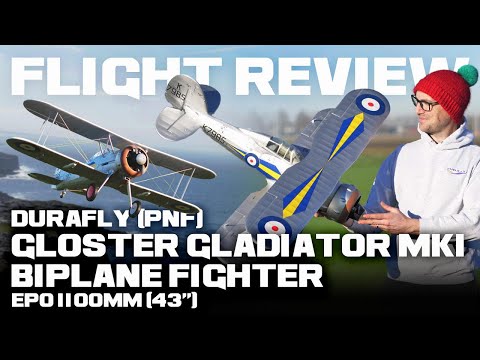 Durafly (PNF) Gloster Gladiator Mk1 Biplane Fighter EPO 1100mm (43") - Flight Review