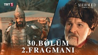 Mehmed: Sultan of Conquests Episode 30 Trailer | The End Has Come, Ferhat Pasha!