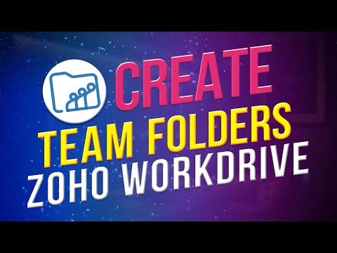 How to create TEAM FOLDERS in Zoho WorkDrive