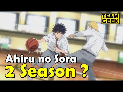 Ahiru no Sora SEASON 2 - WHAT HAPPENED ?