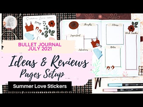 Ideas & Reviews Pages Setup| Bullet Journal July 2021| PLAN WITH ME| Summer Love Sticker Sheet