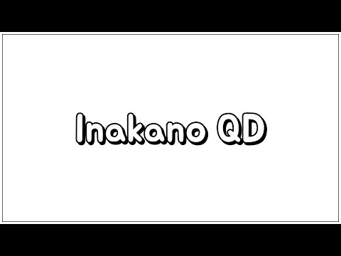 Inakano QD 参考動画