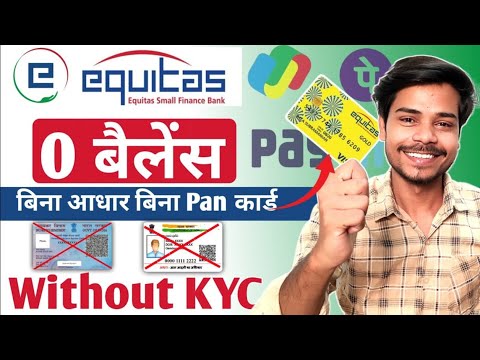 without video kyc equitas bank account opening | without video kyc bank account opening |