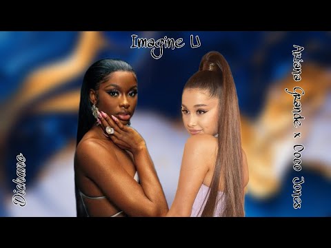 “Imagine U” | Coco Jones x Ariana Grande (Mashup)