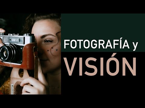 Fotografía y VISIÓN 👁📸