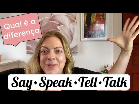 ENGLISH VERBS SAY SPEAK TELL TALK: What is the difference between these verbs?