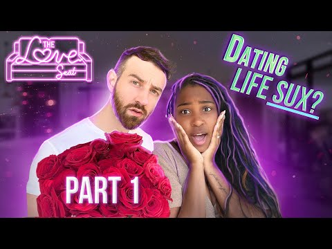 The Love Seat Ep. 2: Early Stages of Dating (Part 1)