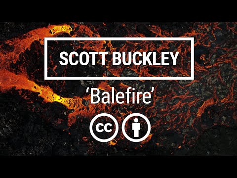 'Balefire' [Dark Folk Orchestral CC-BY] - Scott Buckley