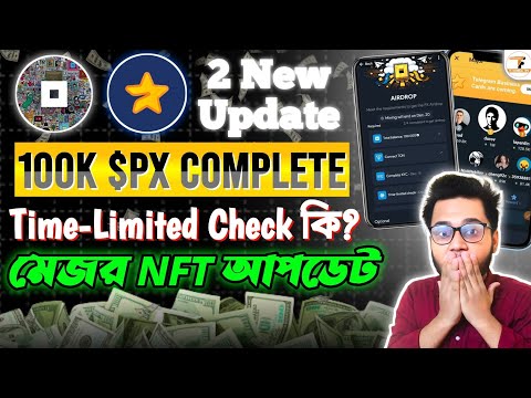 Not Pixel & Major গুরুত্বপূর্ণ নতুন আপডেট | Not Pixel Time-Limited Check? | Major NFT New Update