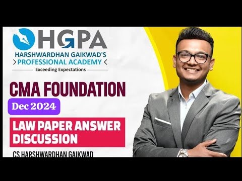 CMA FOUNDATION LAW DEC 24 EXAM DETAIL PAPER SOLUTIONS | HGPA | CS.Harshwardhan Gaikwad