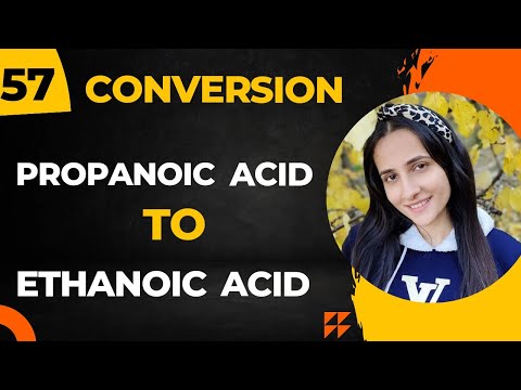 57) Convert propanoic acid to Ethanoic acid| Important Organic conversions Class12 chemistry