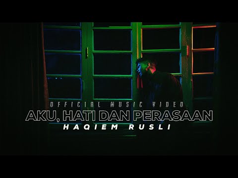 Haqiem Rusli - Aku, Hati dan Perasaan (Official Music Video) (OST Setelah Terlafaznya Akad 2)