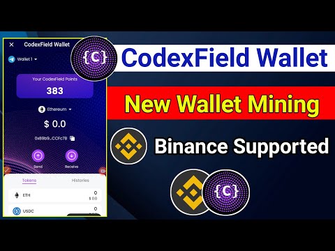 Codexfield wallet mining | Binance Supported Project | CodexField Wallet Bot