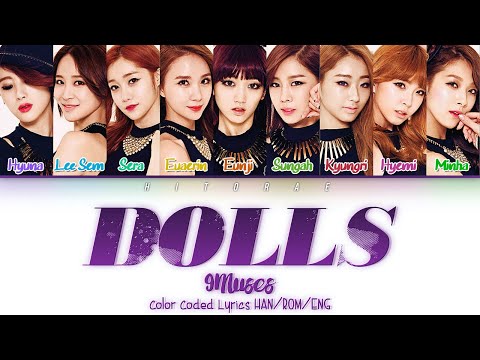 Nine Muses (나인뮤지스) – Dolls (돌스) Color Coded Lyrics HAN/ROM/ENG