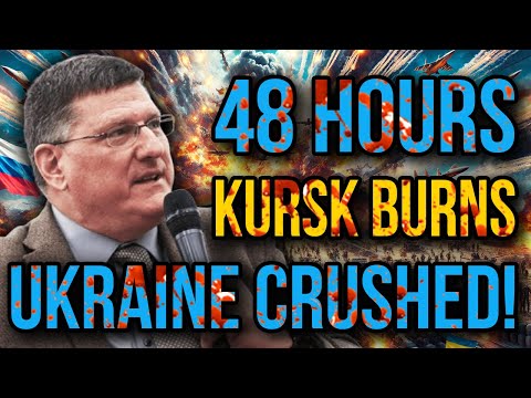 Scott Ritter: Russia’s Kursk Offensive Obliterates Ukraine - 48 Hours of Unthinkable Destruction!