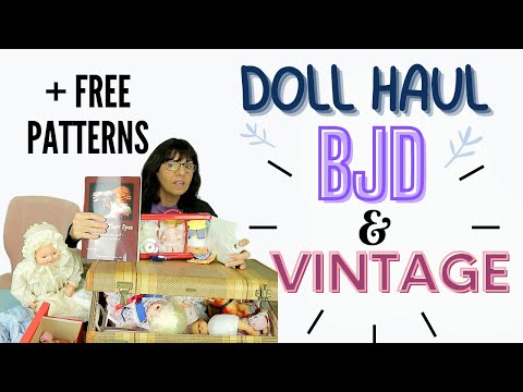 Doll Haul - DOLLS - BJD - Vintage - free Patterns -Doll thrift with ME 👀