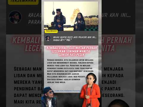 YA ALLAH.. GUS MIFTAH JUGA PERNAH HINA YATI PESEK (KEMBALI VIRAL)