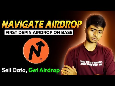 🔥Sell Data Get Airdrop | Navigate New Depin Airdrop built on Base Detail Video Guide!