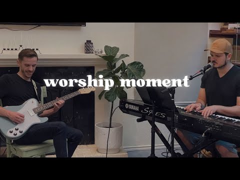 Worship Moment