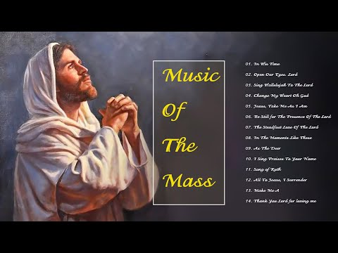 Hymn For Holy Mass - Best Catholic Offertory Hymns For Mass - Best Catholic Offertory Songs for Mass