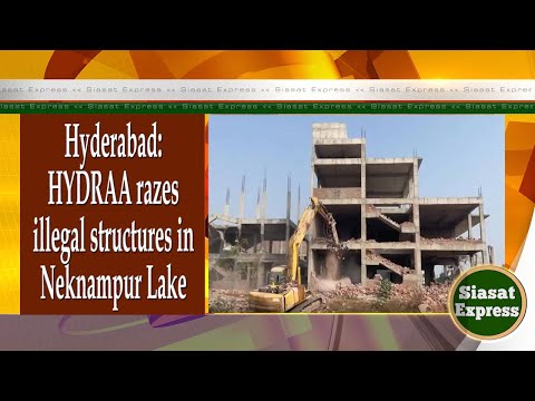 Hyderabad: HYDRAA razes illegal structures in Neknampur Lake | Siasat Express @ 03pm | 10-Jan-2025