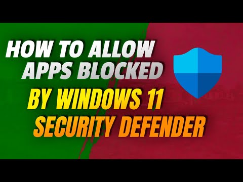 How to allow apps blocked by Windows Security defender