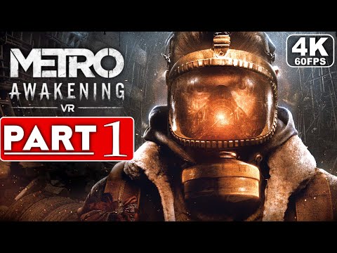 METRO AWAKENING Gameplay Walkthrough Part 1 FULL GAME [4K 60FPS PC] - No Commentary