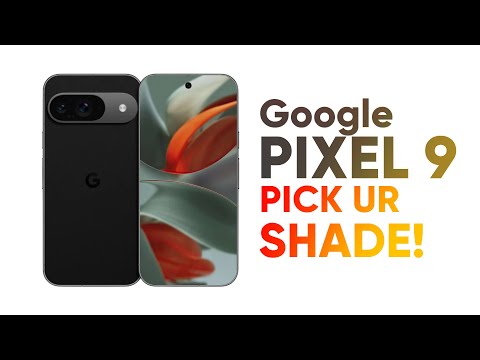 Google Pixel 9 – Pick Ur Shade!