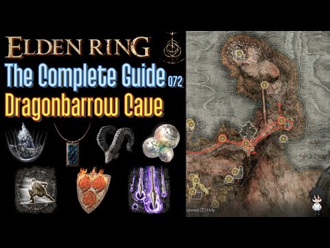 Elden Ring The Complete Guide - 072 Dragonbarrow Cave (all items all quests walkthrough)