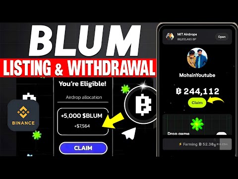 Blum Listing & Blum Coin Price | Blum AirDrop Withdrawal | Blum Coin Exchange