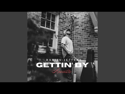 Gettin' By (Acoustic)