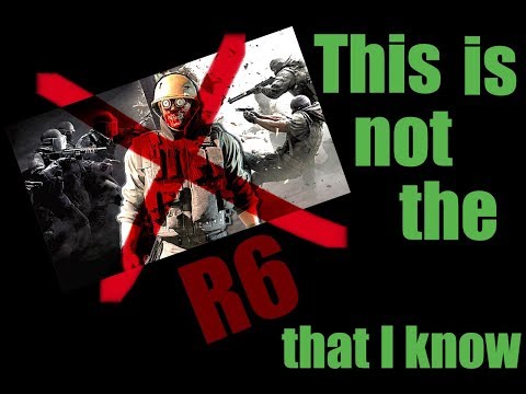 【KillerBill】Rainbow Six Siege - This is not the R6 that I know