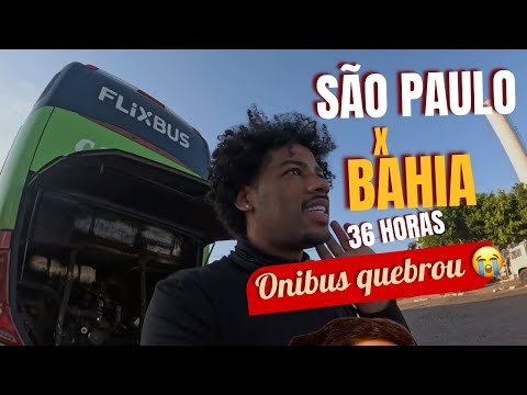 (EP-36) PERRENGUE DE SÃO PAULO A SALVADOR NA BAHIA ônibus quebrou