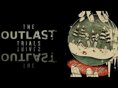 Chilling Experiments Continue: The Outlast Trials 🥶