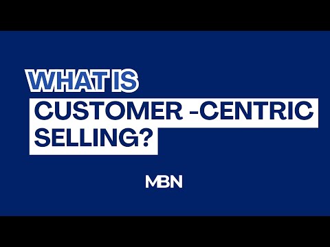 What is Customer-Centric Selling?