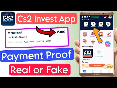 Cs2 Invest App Payment Proof !! Cs2 Invest App Real Or Fake !! New Investment Earning App