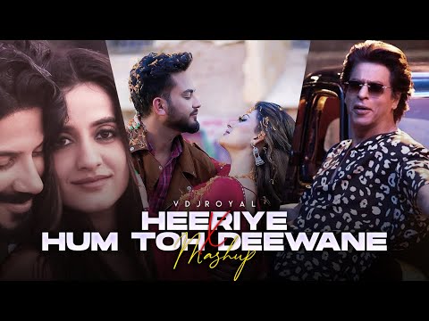 Heeriye Mashup | Arijit Singh | VDj Royal | Heeriye x Chaleya x Tere Hawale x Hum Toh Deewane