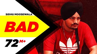 SIDHU MOOSEWALA | Bad (Official Video) | Dev Ocean | Karandope | Latest Punjabi Songs 2020