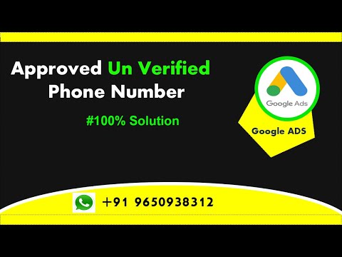 How To Approved  Unverified Phone Number In Google Ads Campaign.100% Successfully Live Proof.